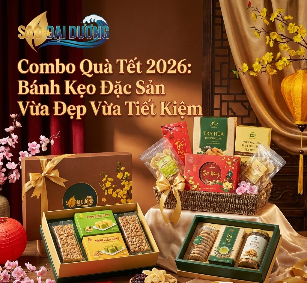 Combo Quà Tết 2026: Bánh Kẹo Đặc Sản Vừa Đẹp Vừa Tiết Kiệm